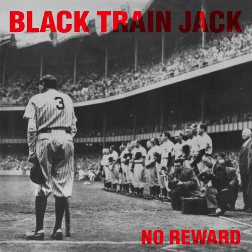 Black Train Jack - No Reward (VINYL) |-