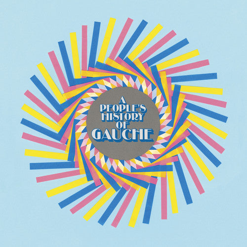 Gauche - A People's History Of Gauche (VINYL) |-