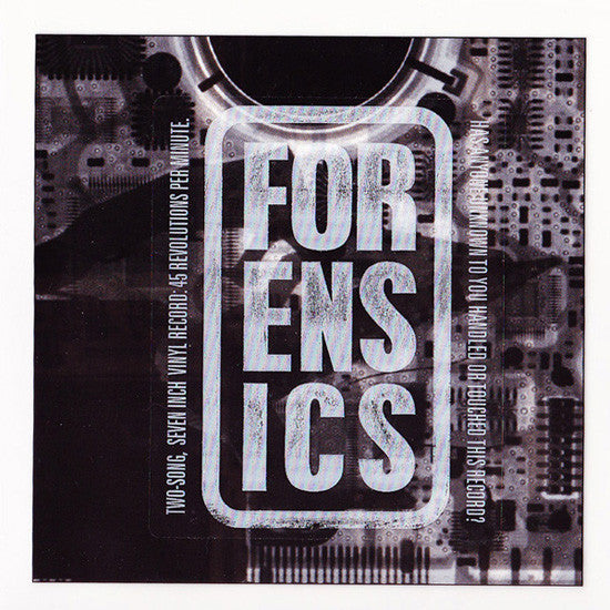Forensics (2) - Has Anyone Unknown To You Handled Or Touched This Vinyl? (CLEAR VINYLY 7") | Mint (M) Mint (M)-