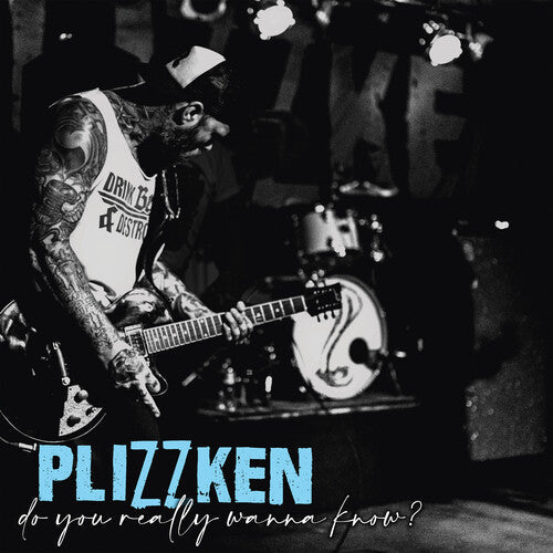 Plizzken - Do You Really Wanna Know? (VINYL) |-