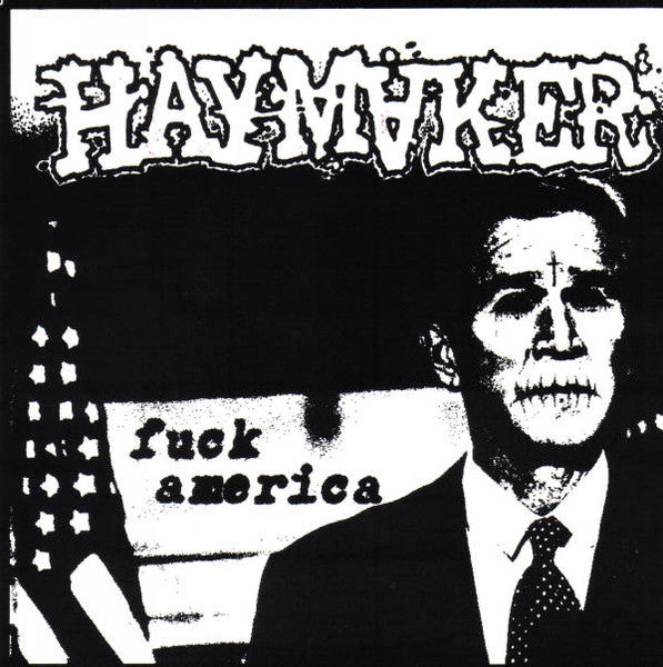 Haymaker - Fuck America (VINYL 7") | Mint (M) Mint (M)-