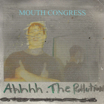 Mouth Congress - Ahhhh. The Pollution (7" VINYL) | Mint (M) Mint (M)-