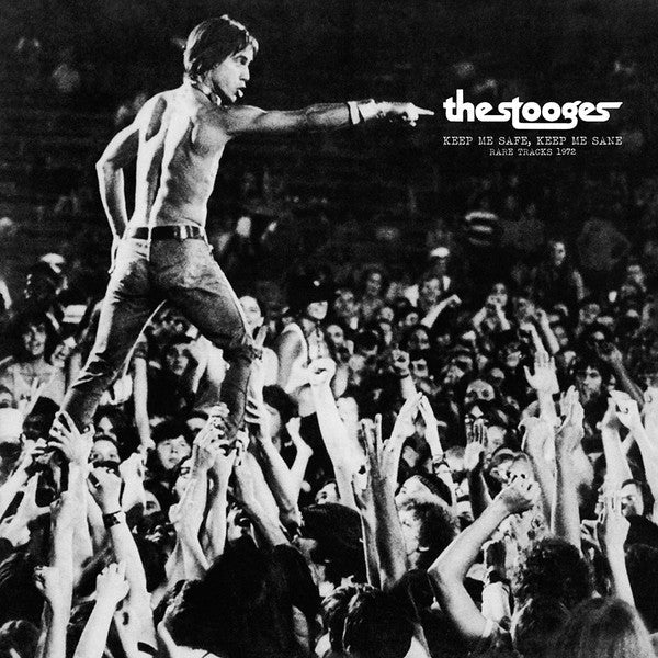 Stooges, The - Keep Me Safe, Keep Me Sane : Rare Tracks 1972 | Mint (M) Mint (M)-