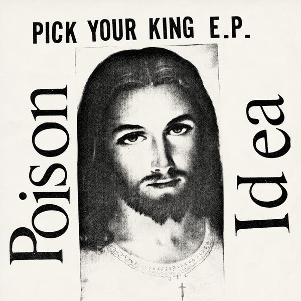 Poison Idea - Pick Your King E.P. (WHITE VINYL) | Mint (M) Mint (M)-