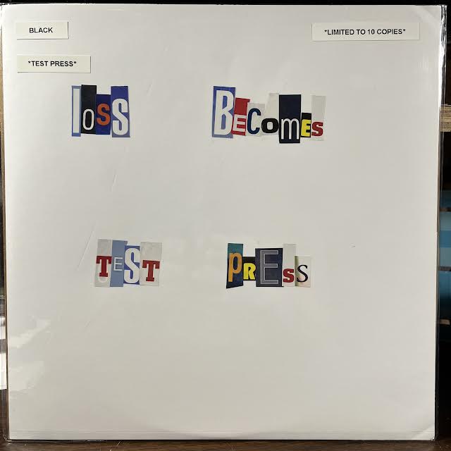 Loss Becomes - Loss Becomes (TEST PRESS VINYL) | Near Mint (NM or M-) Mint (M)--