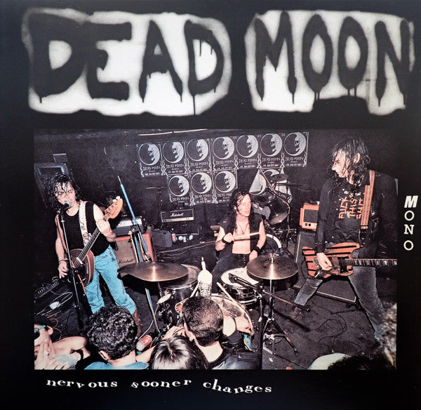 Dead Moon - Nervous Sooner Changes (VINYL LP Mississippi MRP-091) | Mint (M) Mint (M)-