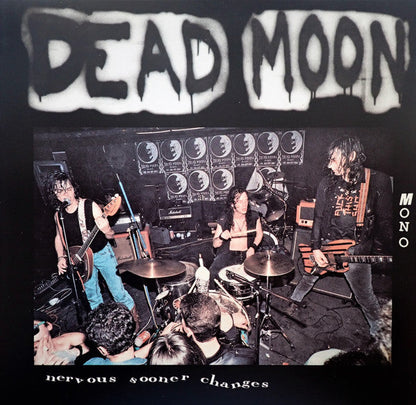 Dead Moon - Nervous Sooner Changes (VINYL LP Mississippi MRP-091) | Mint (M) Mint (M)-