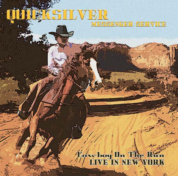 Quicksilver Messenger Service - COWBOY ON THE RUN: LIVE IN NEW YORK [Import] (VINYL) | Mint (M) Mint (M)-