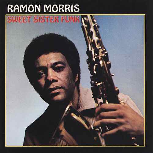 Ramon Morris - Sweet Sister Funk |-