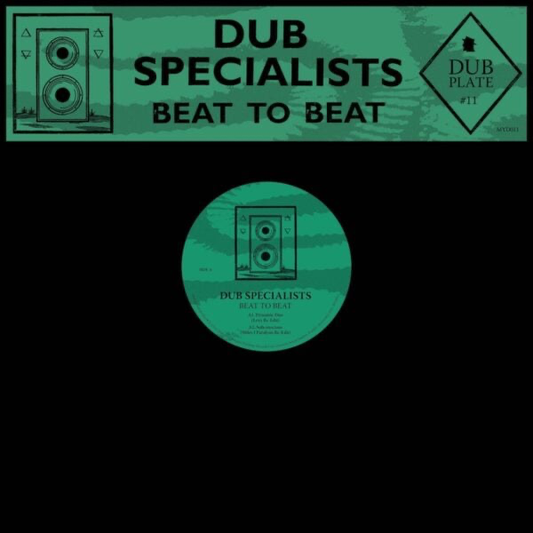 Dub Specialist - (PRESALE 6/7/26) Dubplate #11 : Beat To Beat (VINYL) | Mint (M) Mint (M)-
