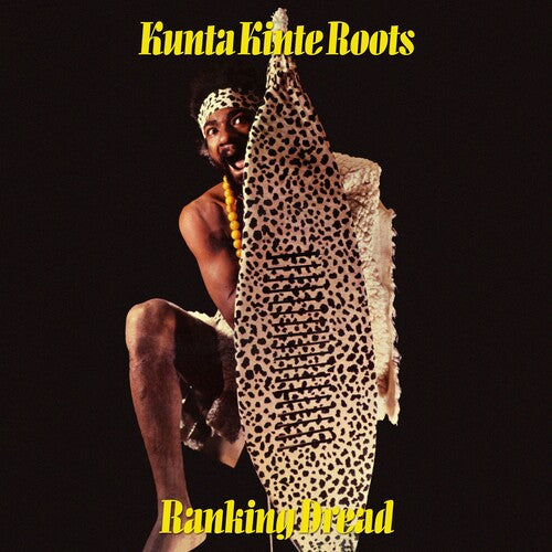 Ranking Dread - Kunta Kinte Roots (VINYL LP BURNING SOUNDS 2026) | NEW-