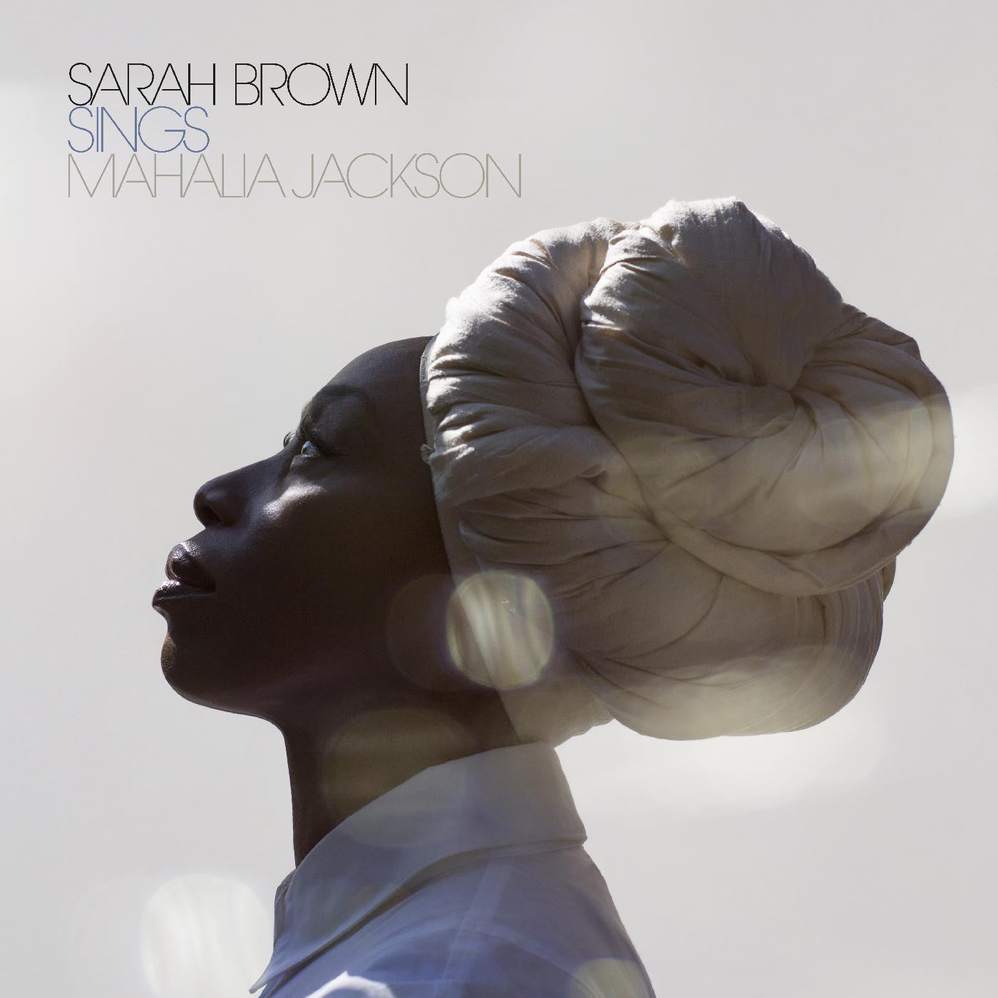 Brown, Sarah - Sings Mahalia Jackson |
