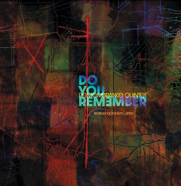 REMEMBRANCE QUINTET - Do You Remember? |-