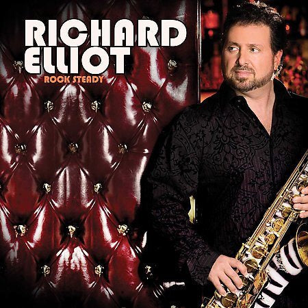 Richard Elliot - ROCK STEADY (CD) | Mint (M) Mint (M)-