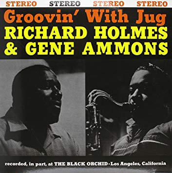 Richard Holmes & Gene Ammons - Groovin' With Jug |-