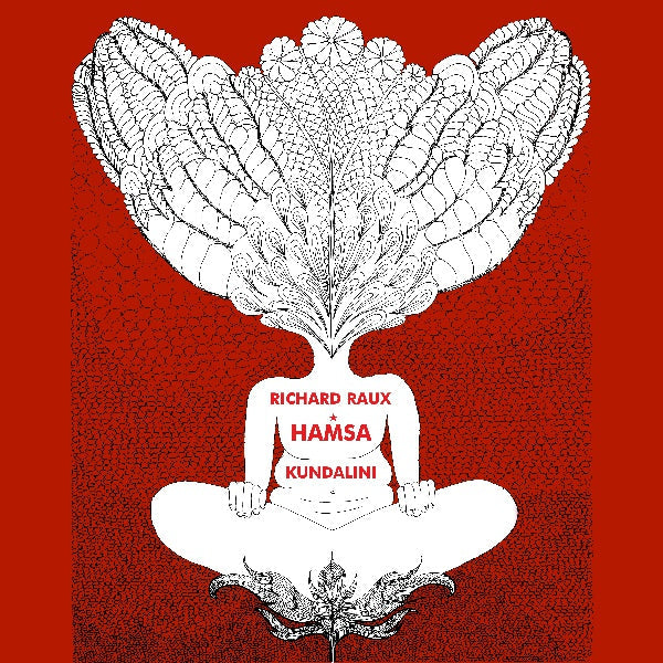 RICHARD RAUX & HAMSA - Kundalini |-