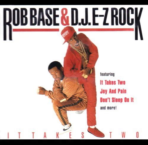 Rob Base / Dj E-z Rock - It Takes 2 |-
