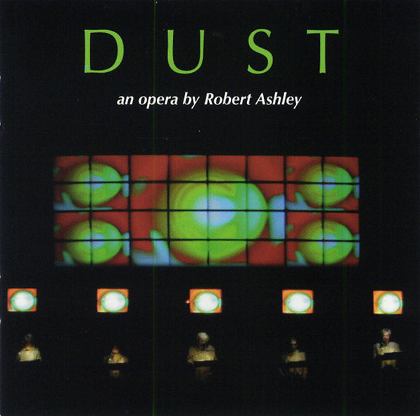 Robert Ashley - Dust |-