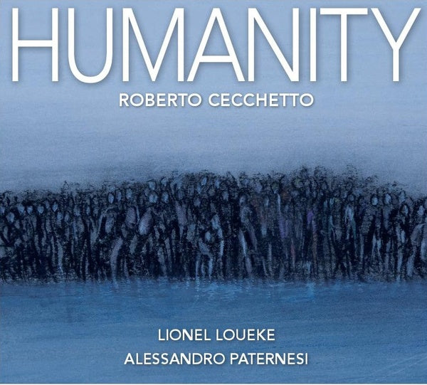 ROBERTO CECCHETTO - Humanity |-
