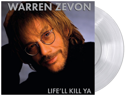 Warren Zevon - (PRESALE 9/25/26)Life'Ll Kill Ya (LTD Clear VINYL LP Friday FRID55739.1) | NEW-