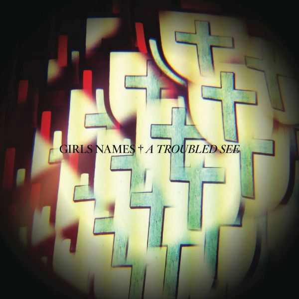 Girls Names/Weird Dreams - A Troubled See/House of Secrets - 7" (Vinyl) |-