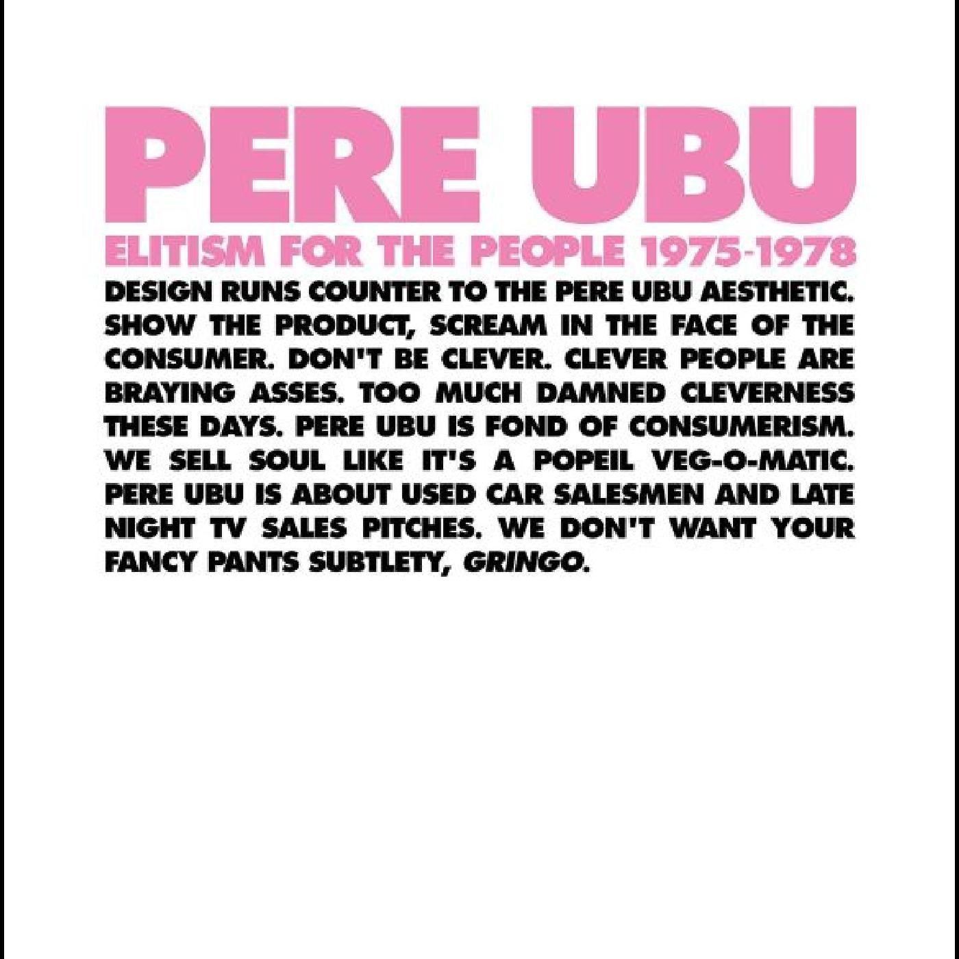 Pere Ubu - Elitism For The People: 1975-1978 (CD) |-