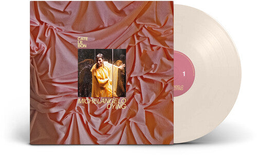 Cate Le Bon - Michelangelo Dying [IEX] (BONE WHITE VINYL) | Mint (M) Mint (M)-