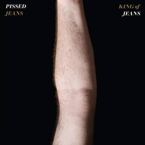 Pissed Jeans - King Of Jeans (VINYL) |-