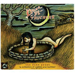 Drive-By Truckers - The Fine Print [A Collection of Oddities And Rarities 2003-2008] (CD) |-