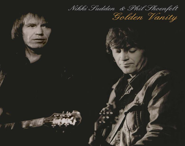 Sudden, Nikki & Phil Schoenfelt - Golden Vanity (CD) |-