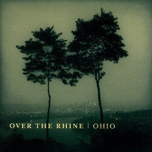 Over the Rhine - Ohio (CD) |-