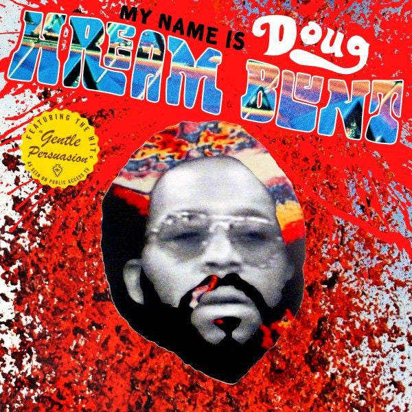Doug Hream Blunt - My Name Is Doug Hream Blunt: Featuring the hit "Gentle Persuasion" (CD) |-
