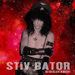 Stiv Bator - Do You Believe In Magyk? (CD) |-
