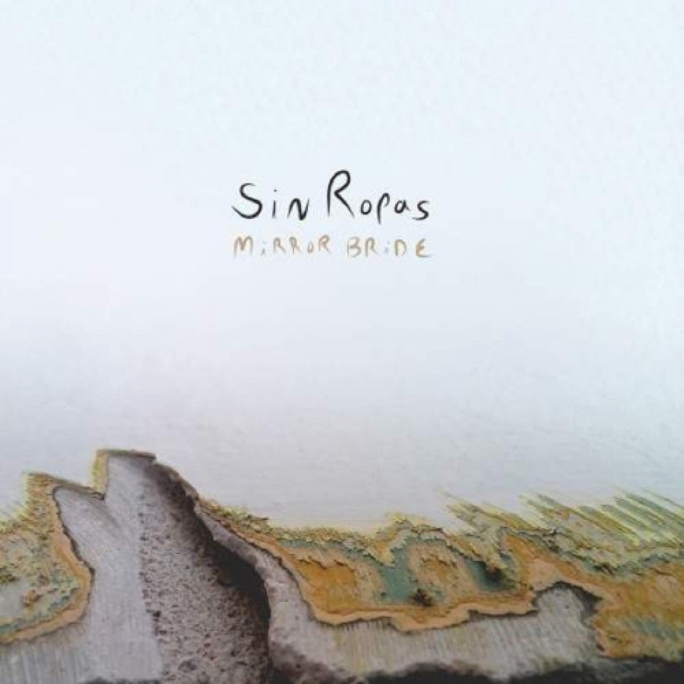 Sin Ropas - Mirror Bride (CD) |-