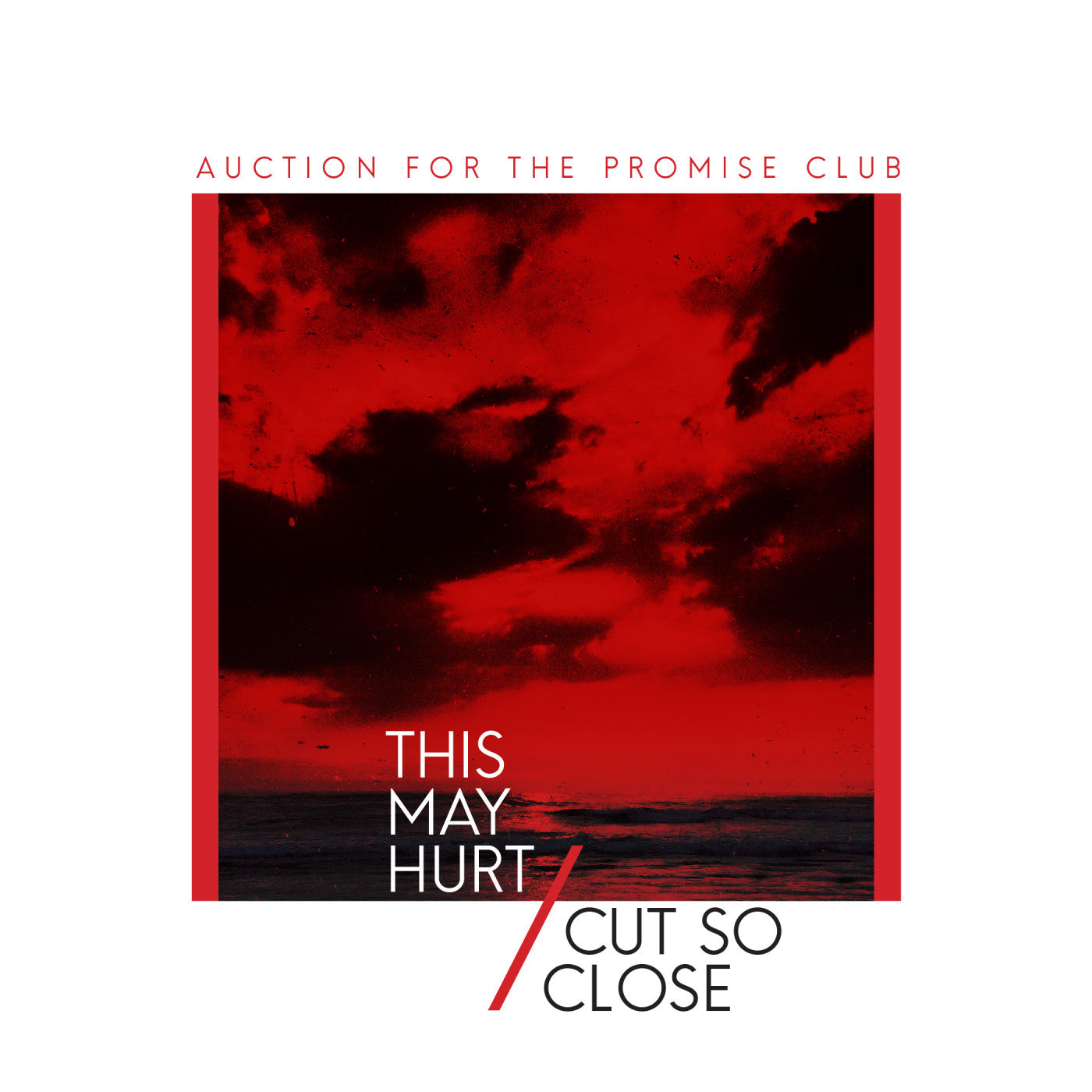 Auction For The Promise Club - This May Hurt /Cut So Close - 7" (RED VINYL) |-