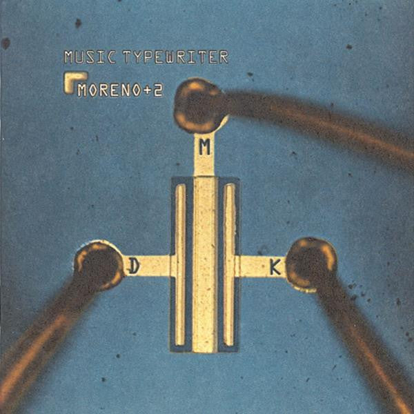 Moreno + Two - Music Typewriter (CD) |-