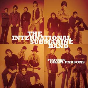 International Submarine Band (featuring Gram Parso - Sum Up Broke / One Day Week |-