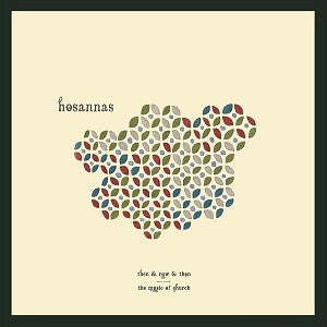 Hosannas - Then & Now & Then (CD) |-