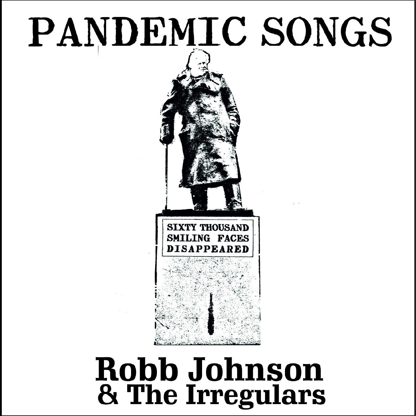 Johnson, Robb & the Irregulars - Pandemic Songs (CD) |-