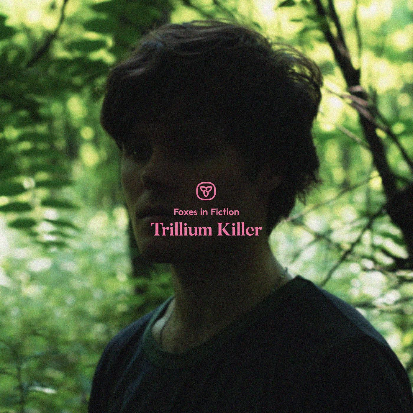 Foxes in Fiction - Trillium Killer (CD) |-