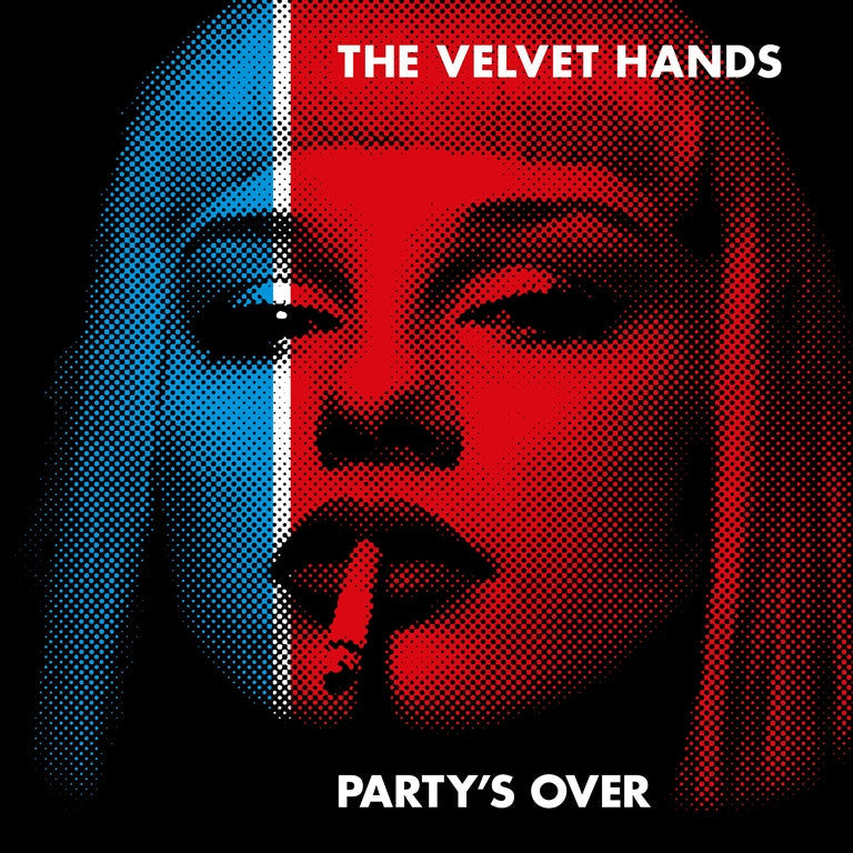 Velvet Hands - Party's Over (BLUE VINYL) |-