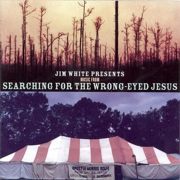 White, Jim - Presents Music from Searching for a Wrong Eyed Je (CD) |-