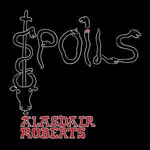 Roberts, Alasdair - Spoils (CD) | Mint (M) Mint (M)-