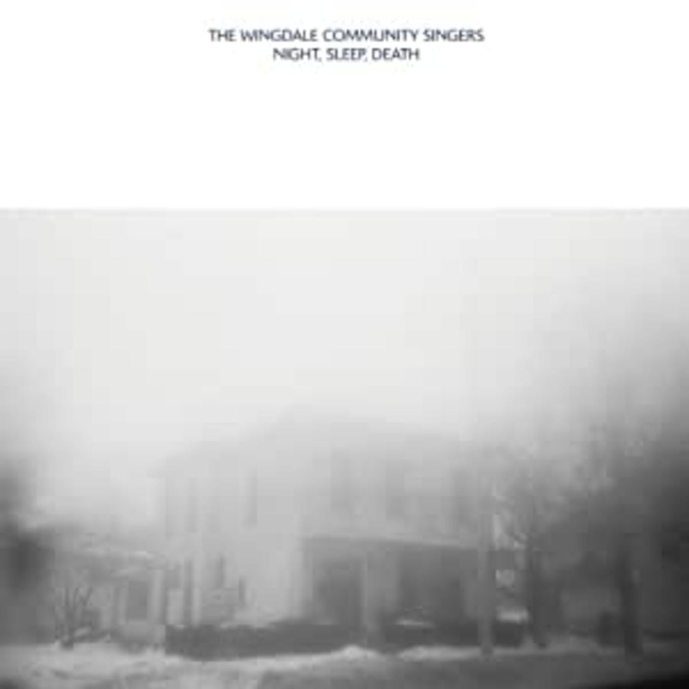 Wingdale Community Singers, The - Night, Sleep, Death (Vinyl) |-
