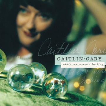 Cary, Caitlin - While You Weren't Looking (CD) |-