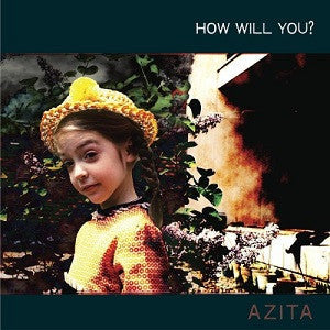 AZITA - How Will You? (CD) |-