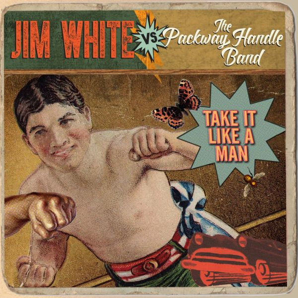 Jim White vs. The Packway Handle Band - Take It Like A Man |-