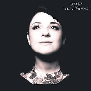 Ray, Gemma - Milk For Your Motors (CD) |-