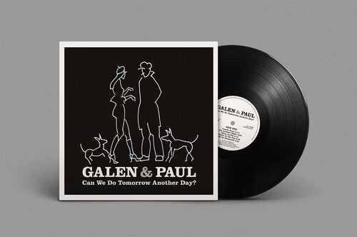 Galen & Paul - Can We Do Tomorrow Another Day? (VINYL) |-