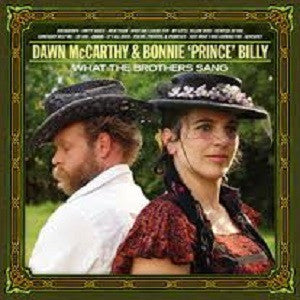 McCarthy, Dawn & Bonnie 'Prince' Billy - What The Brothers Sang (CD) | Mint Mint-